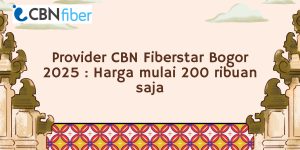 Fiberstar Bogor