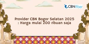 Provider CBN Bogor Selatan