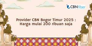 Provider CBN Bogor Timur